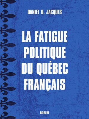 cover image of La Fatigue politique du Québec français